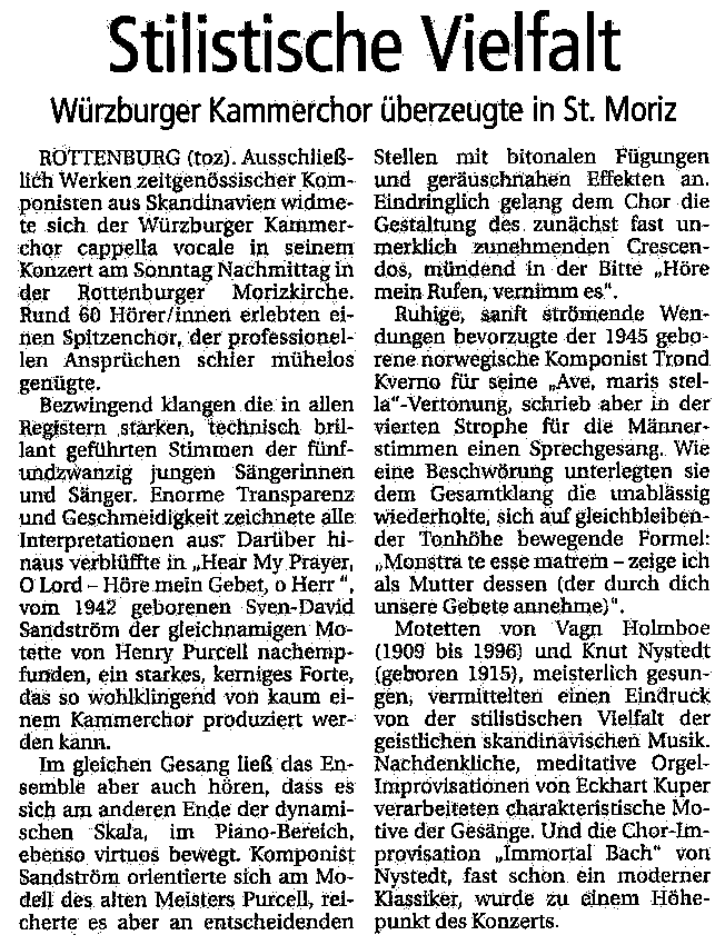 Schwäbisches Tagblatt (26.04.2006): Stilistische Vielfalt: Würzburger Kammerchor überzeugte in St. Moritz